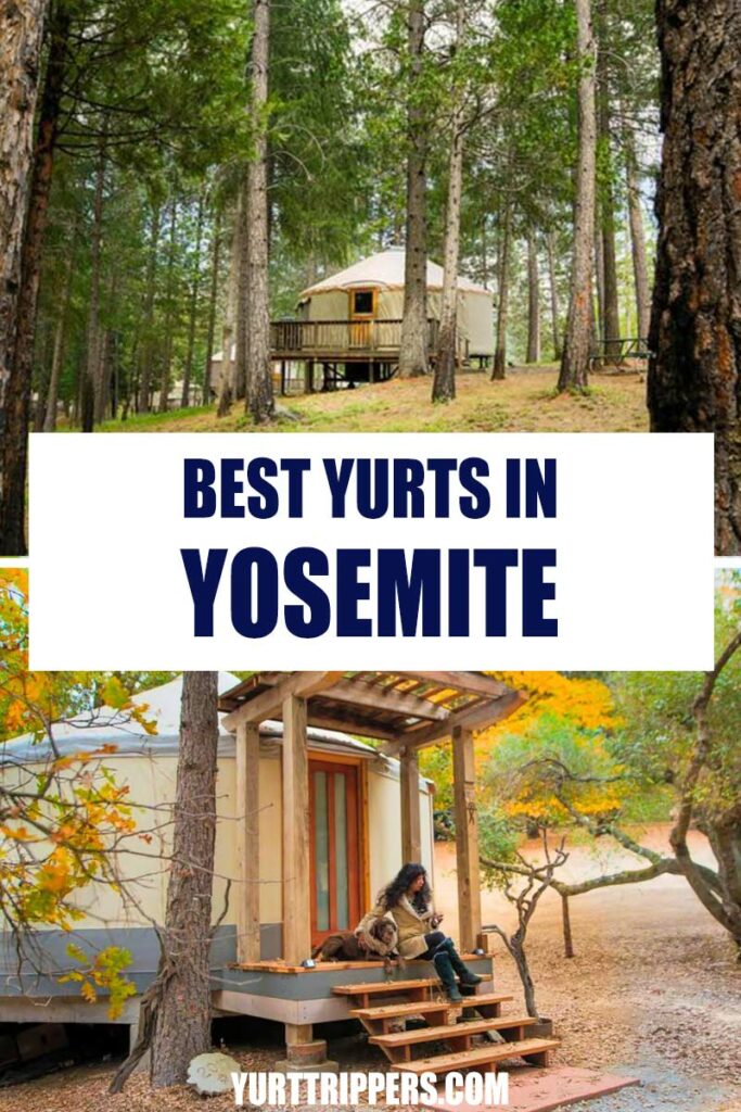 Pin It: Best Yurts near Yosemite National Park