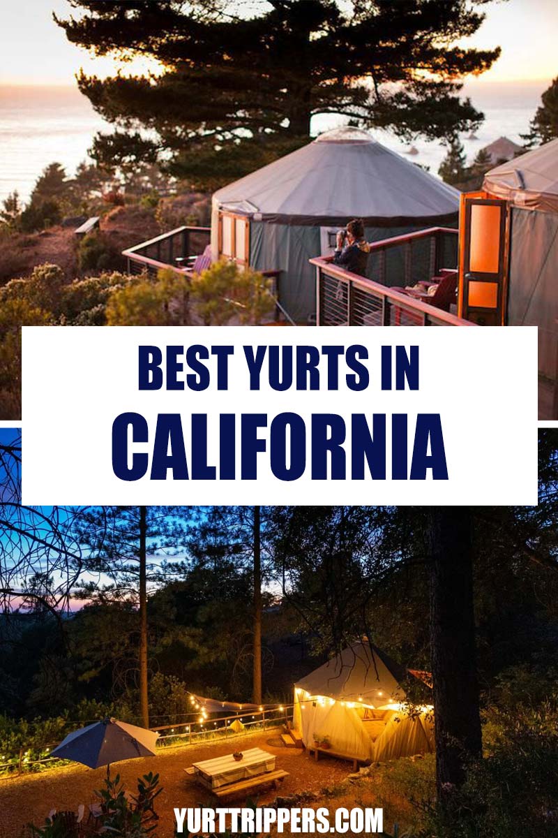 Pin It: Best Yurts in California To Rent For a Glamping Getaway