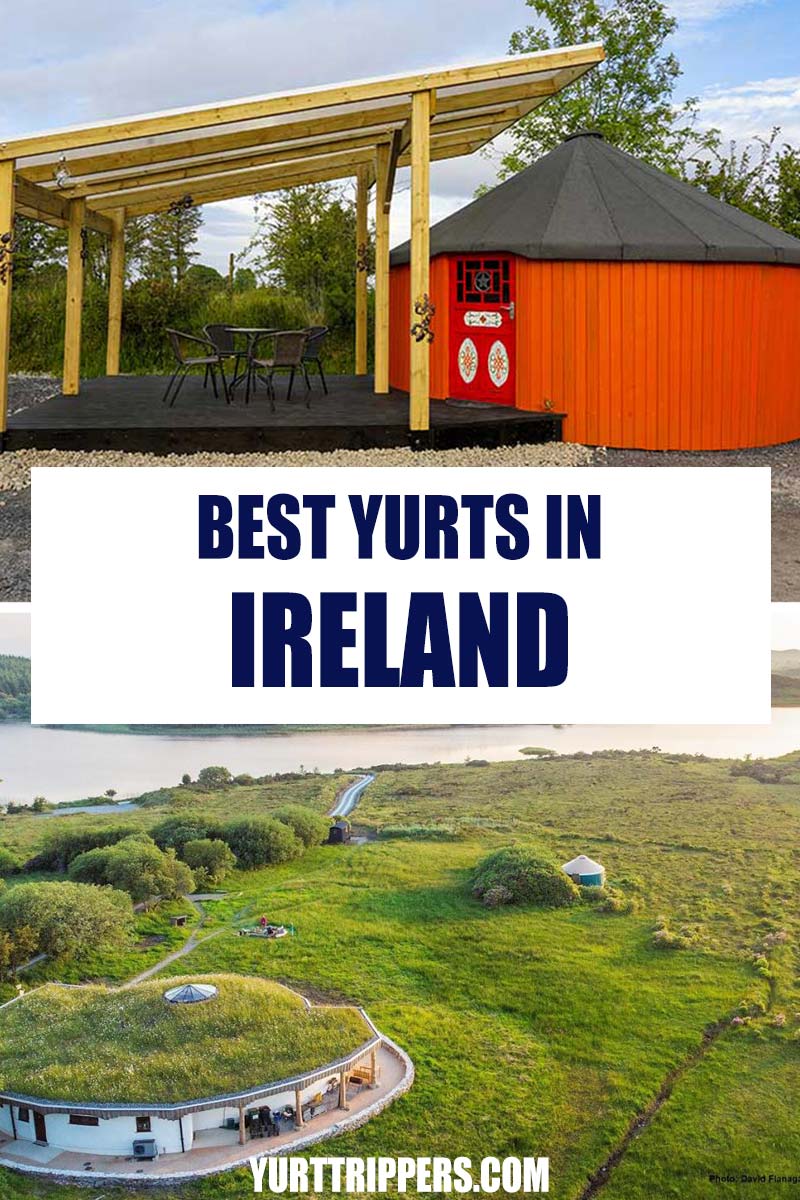Pin It: Best Yurts in Ireland To Rent For a Glamping Getaway