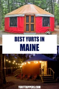 15 Best Yurts In Maine To Rent For A Glamping Getaway - Yurt Trippers