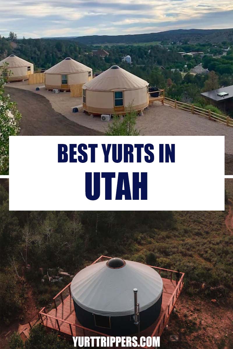 12 Best Yurts In Utah To Rent For A Glamping Getaway Yurt Trippers